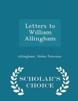 Letters to William Allingham - Scholar's Choice Edition