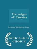 The Sedges of Jamaica - Scholar's Choice Edition