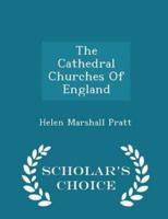 The Cathedral Churches Of England - Scholar's Choice Edition