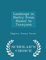 Landscape in Poetry from Homer to Tennyson - Scholar's Choice Edition