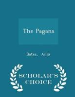 The Pagans - Scholar's Choice Edition