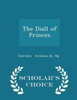 The Diall of Princes - Scholar's Choice Edition