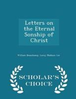 Letters on the Eternal Sonship of Christ - Scholar's Choice Edition