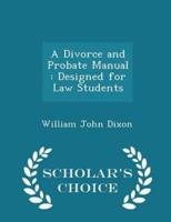 A Divorce and Probate Manual