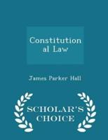 Constitutional Law - Scholar's Choice Edition