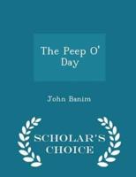 The Peep O' Day - Scholar's Choice Edition