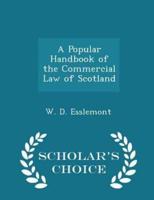 A Popular Handbook of the Commercial Law of Scotland - Scholar's Choice Edition