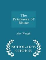 The Prisoners of Mainz - Scholar's Choice Edition