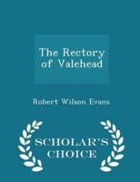 The Rectory of Valehead - Scholar's Choice Edition