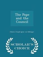 The Pope and the Council - Scholar's Choice Edition