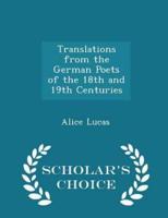 Translations from the German Poets of the 18th and 19th Centuries - Scholar's Choice Edition
