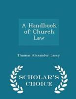 A Handbook of Church Law - Scholar's Choice Edition