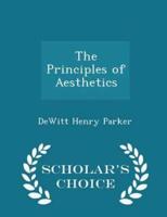 The Principles of Aesthetics - Scholar's Choice Edition