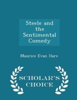 Steele and the Sentimental Comedy - Scholar's Choice Edition