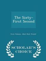 The Sixty-First Second - Scholar's Choice Edition