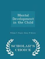 Mental Development in the Child - Scholar's Choice Edition