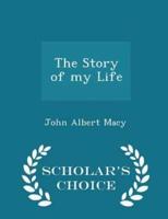 The Story of My Life - Scholar's Choice Edition