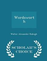 Wordsworth - Scholar's Choice Edition