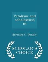 Vitalism and Scholasticism - Scholar's Choice Edition
