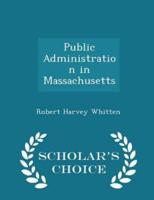 Public Administration in Massachusetts - Scholar's Choice Edition