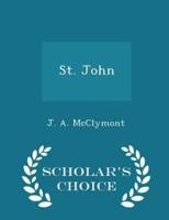 St. John - Scholar's Choice Edition