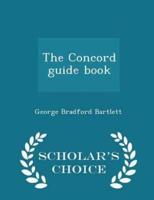 The Concord Guide Book - Scholar's Choice Edition