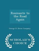 Rosinante to the Road Again - Scholar's Choice Edition