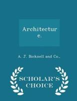 Architecture. - Scholar's Choice Edition