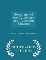 Genealogy of the Culbertson and Culberson Families - Scholar's Choice Edition