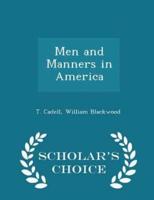 Men and Manners in America - Scholar's Choice Edition
