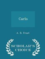 Carlo - Scholar's Choice Edition