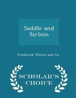 Saddle and Sirloin - Scholar's Choice Edition