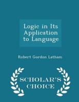 Logic in Its Application to Language - Scholar's Choice Edition