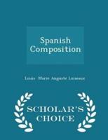 Spanish Composition - Scholar's Choice Edition