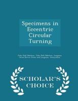 Specimens in Eccentric Circular Turning - Scholar's Choice Edition
