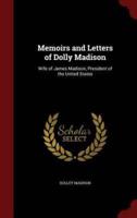 Memoirs and Letters of Dolly Madison