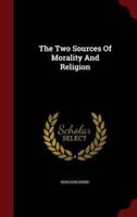 The Two Sources Of Morality And Religion