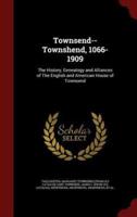 Townsend--Townshend, 1066-1909