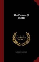 The Flame = (Il Fuoco)
