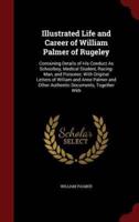 Illustrated Life and Career of William Palmer of Rugeley