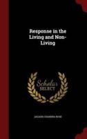 Response in the Living and Non-Living