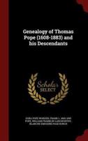 Genealogy of Thomas Pope (1608-1883) and His Descendants