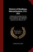 History of Needham, Massachusetts, 1711-1911