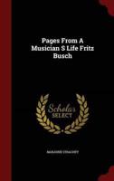 Pages From A Musician S Life Fritz Busch