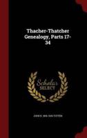 Thacher-Thatcher Genealogy, Parts 17-34