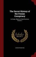 The Secret History of the Fenian Conspiracy