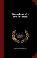 Biography of Mrs. Lydia B. Bacon