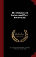 The Quinnipiack Indians and Their Reservation