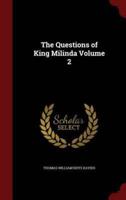 The Questions of King Milinda Volume 2