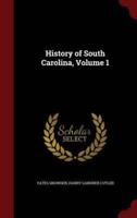 History of South Carolina, Volume 1